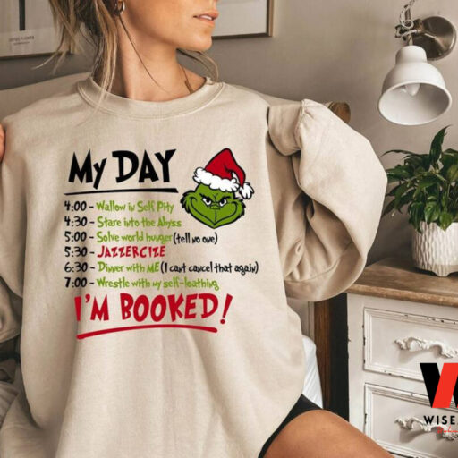 Grinch My Day I’m Booked Stole Christmas Shirt, Funny Grinchmas Shirt