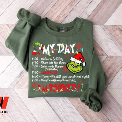 Grinchmas My Day I’m Booked Sweatshirt, Merry Christmas Gifts