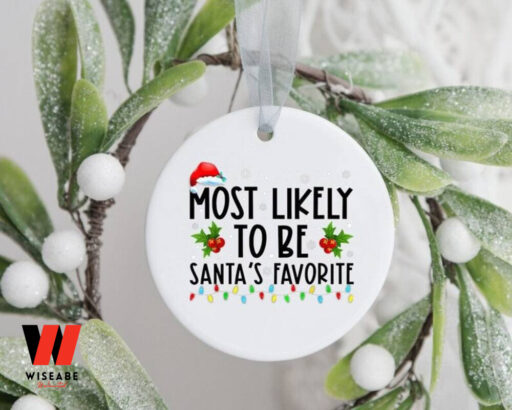 Most Likely To Be Santa’s Favorite Ornament