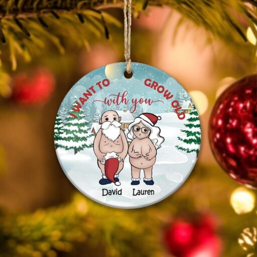 Funny Old Couple I Want To Grow Old With You Christmas Personalized Ornament, Gift For Couple.