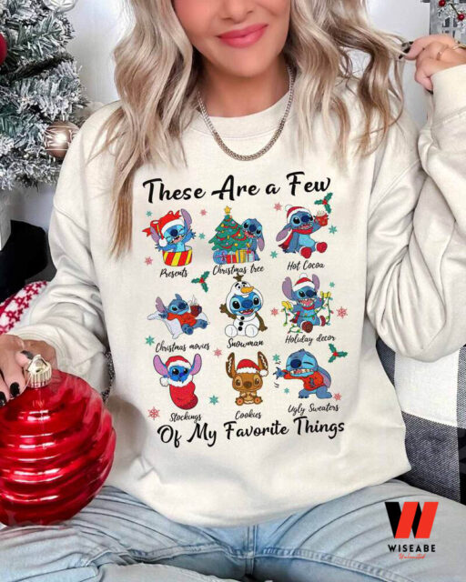 Stitch Christmas- Stitch These Are A Few Of My Favorite Things Sweatshirt