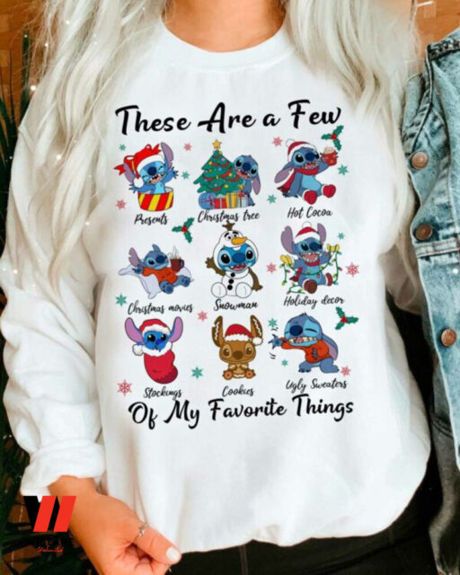 Stitch Christmas- Stitch These Are A Few Of My Favorite Things Sweatshirt