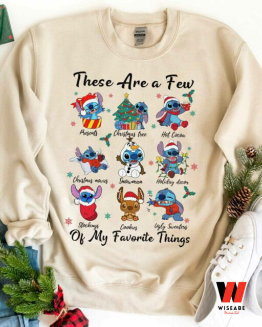 Stitch Christmas- Stitch These Are A Few Of My Favorite Things Sweatshirt