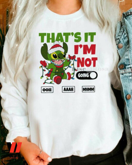 Stitch That’s It I’m Not Going  Sweatshirt
