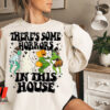 There’s Some Horrors In This House Sweatshirt