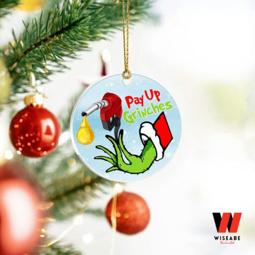 Funny Christmas Ornament Pay Up Grinch