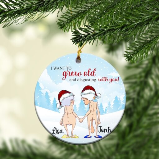 Funny Santa Couple I want to Grow Old and Disgusting with me Ornament, Couple Ornament
