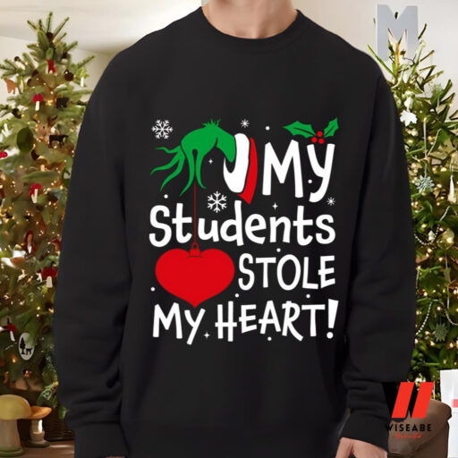 My Students Stole My Heart Grinch Hand Sweatshirt