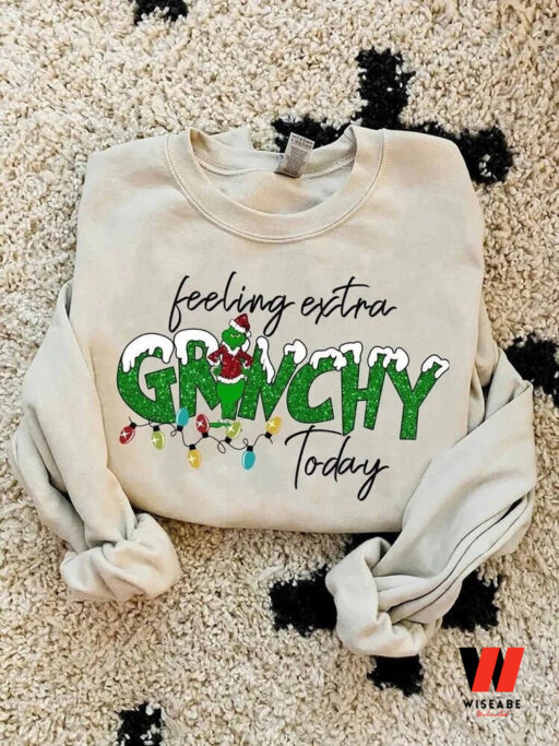 Feeling Extra Grinchy Today Christmas Sweatshirt