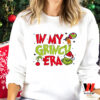 In My Grinch Era Christmas Sweatshirt