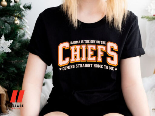 Karma is the guy on the Chiefs T-Shirt and Sweatshirt