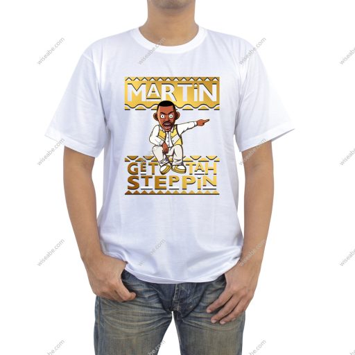 Martin Get Tah Steppin T-Shirt