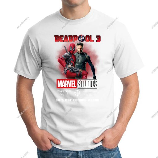 Deadpool 3 Costume, Deadpool 3 Shirt, Deadpool Marvel Studio, He’s Not Coming Alone TShirt
