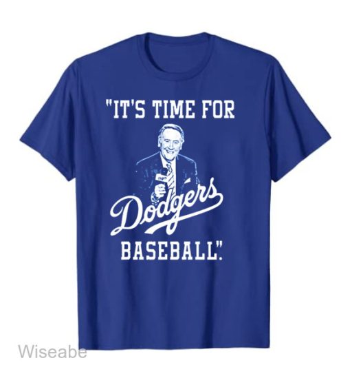 RIP Vin Scully Legendary Los Angeles Dodgers Sports Commentator It’s Time For Dodgers Baseball  T-Shirt