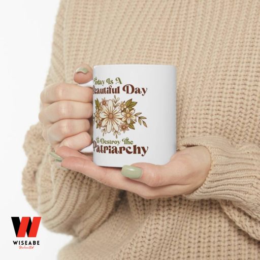 Daisy For Feminist Today Is A Beautiful Day To Destroy The Patriarchy Mug, Feminist Gift For Her