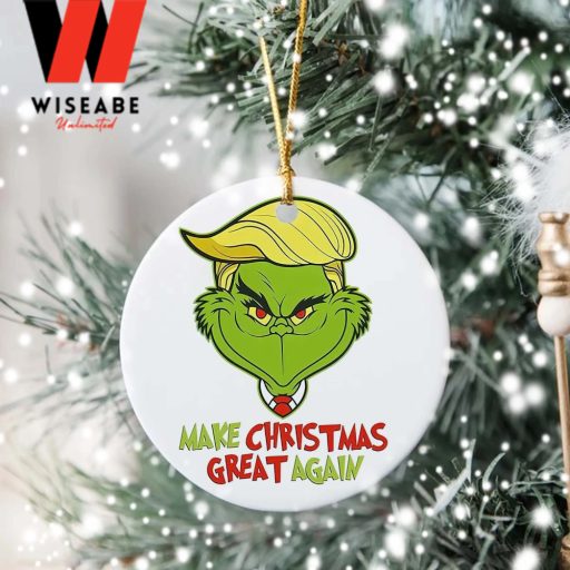 Make Christmas Great Again Grinch Christmas Ornament, The Christmas Ornament