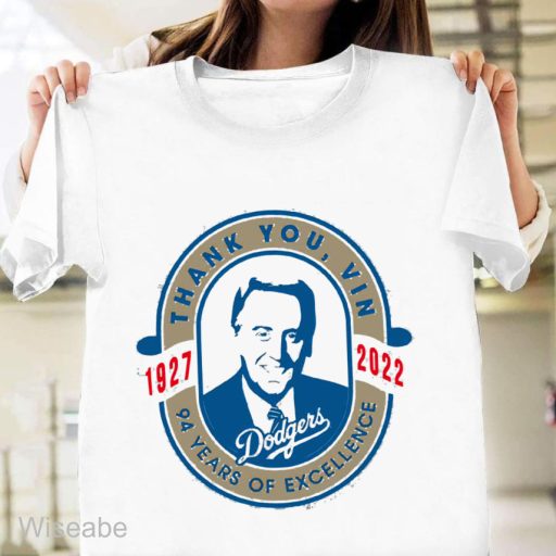 RIP Vin Scully Los Angeles Dodger Sports Commentator Thank You Vin Scully 94 Years Of Excellence T-Shirt