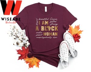 I am A Black Women Black History Month T Shirt 1