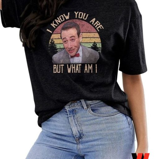 I Know You Are But What Am I Paul Reubens Pee Wees Herman T Shirt