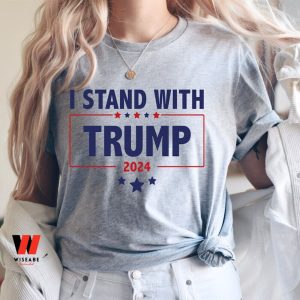 Cheap Free Trump I Stand With Trump 2024 T Shirt