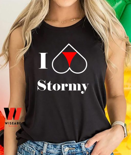 Cheap I Love Stormy Girl Stormy Daniels T Shirt