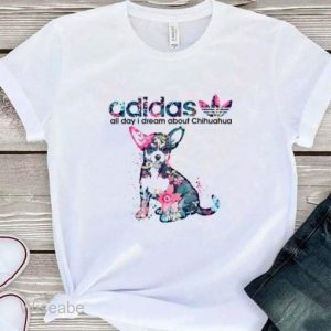 Adidas All DAy i Dream About Chihuahua DOg SHirt, Adidas logo shirt