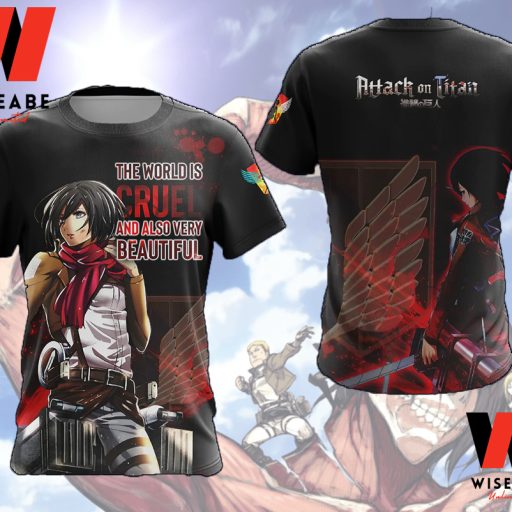 The World Is Cruel And Also Very Beautiful Mikasa Attack On Titan Shirt