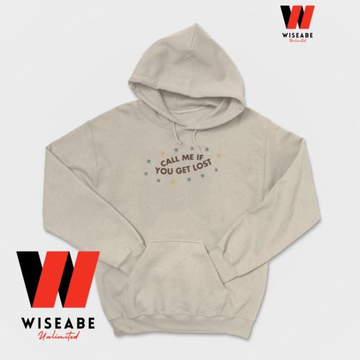 call me if you get lost hoodie