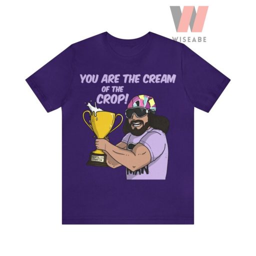 You Are The Cream Of The Crop Purple Macho Man Shirt