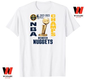 Cheap NBA Finals 2023 Denver Nuggets Championship Shirt,  Denver Nuggets NBA Champions Shirt