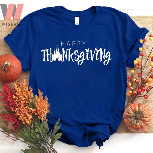 Hot Disneyland Happy Thanksgiving Shirt, Disney Thanksgiving Shirt