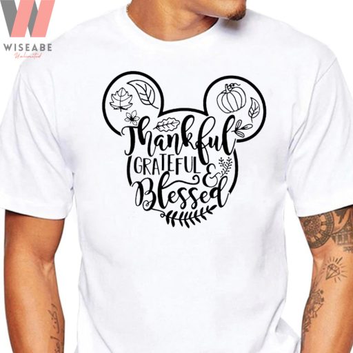 Mickey Mouse Thankful Grateful And Blessed Disney Thanksgiving Shirt