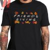 Hot Autumn Leaves Friendsgiving Shirt, Thanksgiving T-Shirt