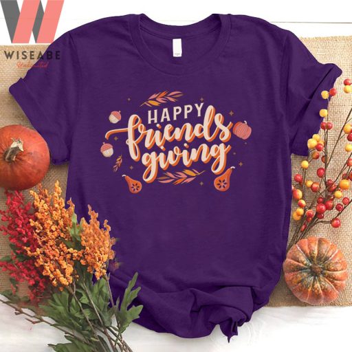 Unique Happy Friendsgiving Shirt, Thanksgiving Shirt