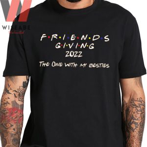 Friendsgiving 2022 The One With My Besties Thanksgiving Couple Shirt