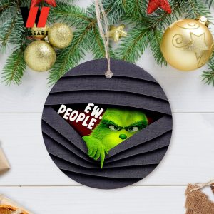 Ew People Grinch Christmas Ornament