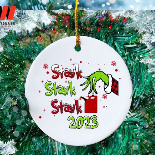 Funny Stank 2023 Grinch Christmas Ornament