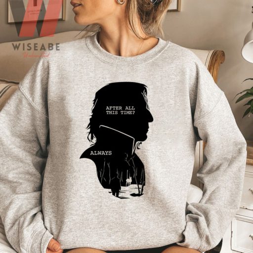 Harry Potter Severus Snape After All This Time Always Sweatshirt