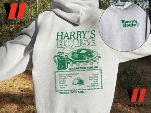 Green Harry House Track List Where You Go There You Are Harry Styles Two Side Sweatshirt