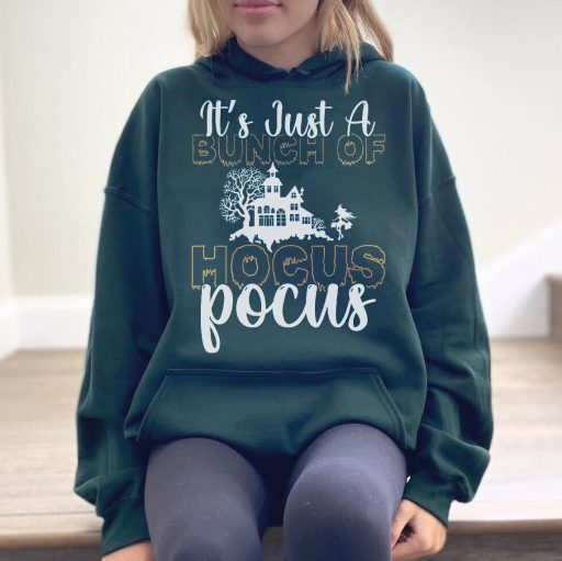 Its Just A Bunch Of Hocus Pocus Sweatshirt