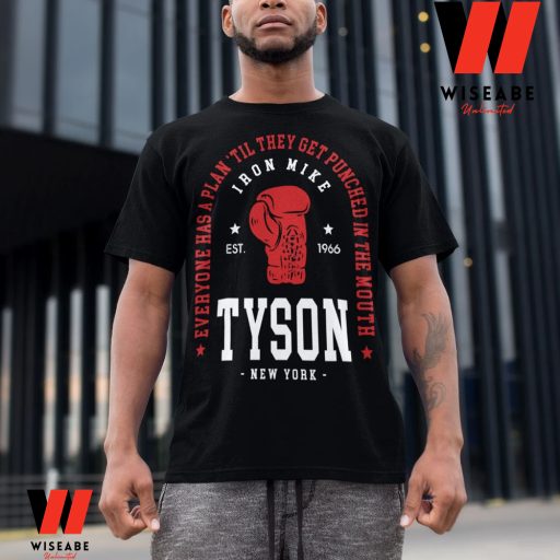 Funny Everyone Has A Plan Til They Get Punched In The Mouth Mike Tyson T Shirt