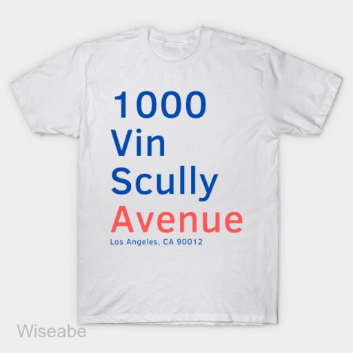 Memorial RIP Vin Scully Iconic Former Los Angeles Dodgers Broadcaster 1000 Vin Scully Avenue T-Shirt