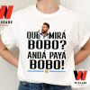 Funny Que Mira Bobo Lionel Messi World Cup Shirt