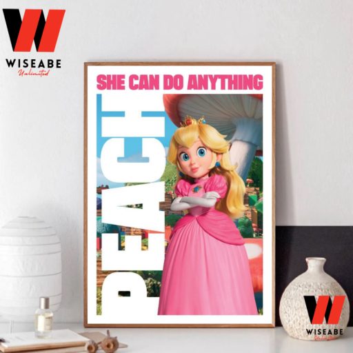 Princess Peach She Can Do Anything The Super Mario Bros Movie 2023 Poster