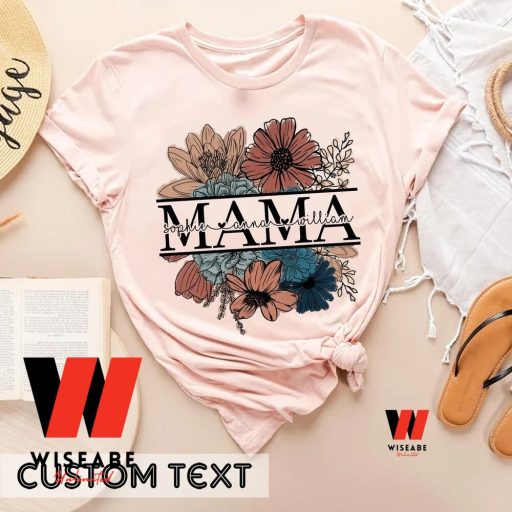 Vintage Custom Name Floral Mama T Shirt, Personalizied Mothers Day Shirt