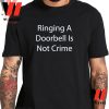 Ralph Yarl Ringing A Doorbell Is Not Crime Shirt