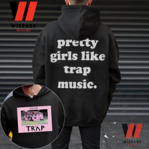 Unique Pretty Girls Like Trap Music Two Side Hoodie