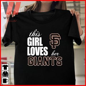 This Girl Loves Her Giants San Francisco Giants Women's Shirt