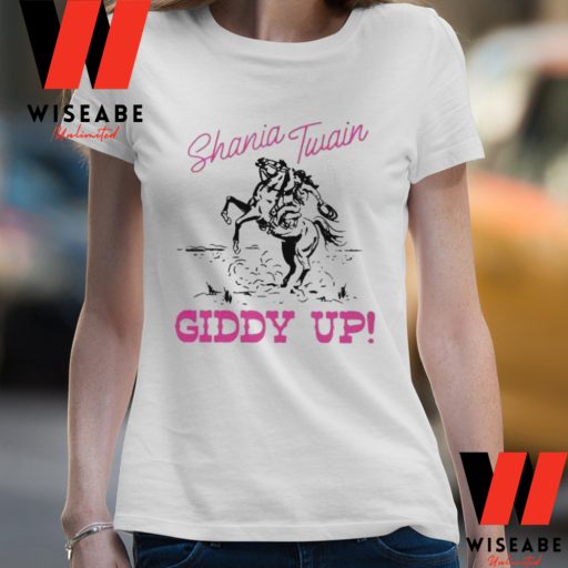 Hot Shania Twain Giddy Up T Shirt