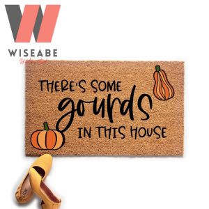 Cute There Is Some Gourds In This House Pumpkin Fall Doormat